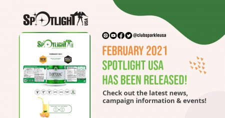 A graphic announcing the February 2021 Spotlight has been released. It also features the social media icons for Instagram, YouTube, Facebook, twitter, @clubsparkleusa, and the words February 2021 Spotlight USA has been released! Check out the latest news, campaign information & events!